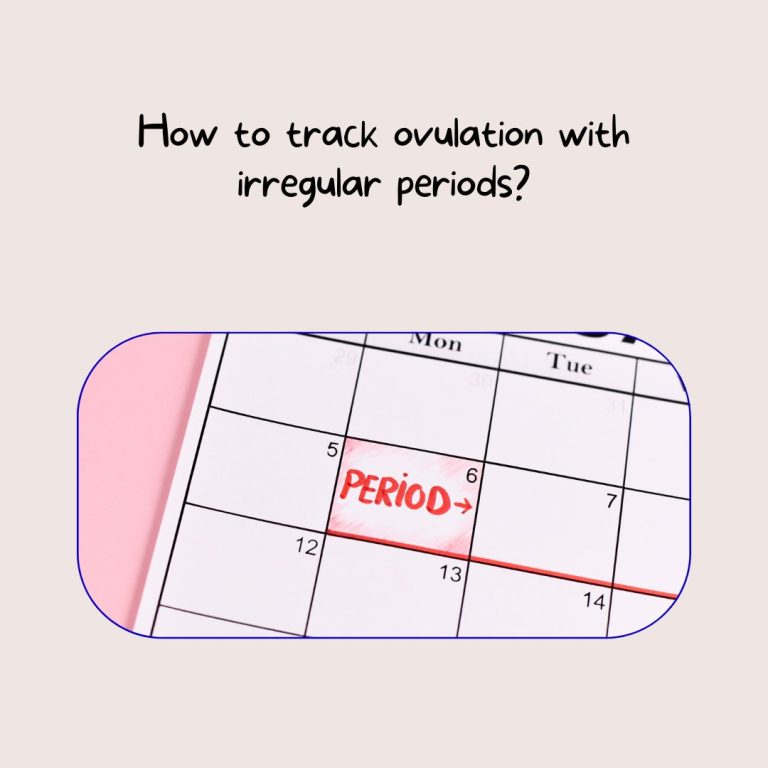 How to track ovulation with irregular periods?