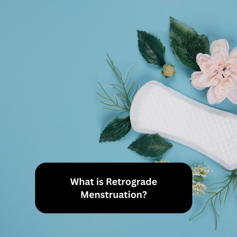 What is Retrograde Menstruation?