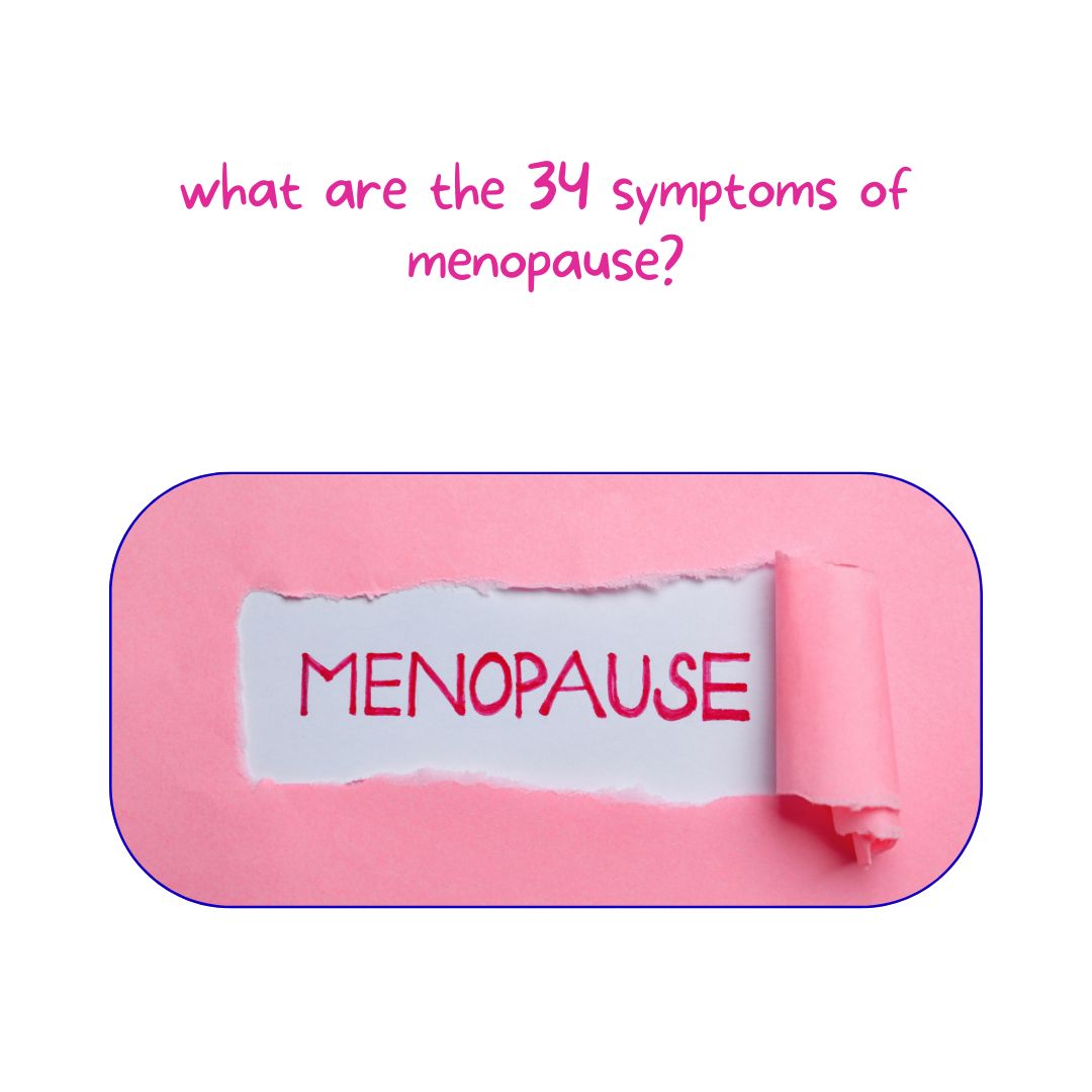 what are the 34 symptoms of menopause?