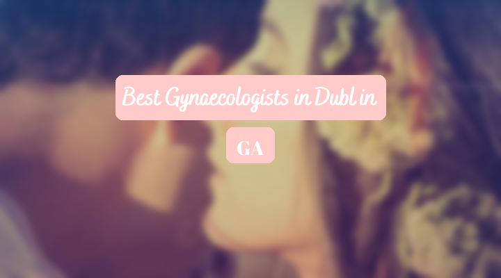 Best Gynaecologists In Dublin GA