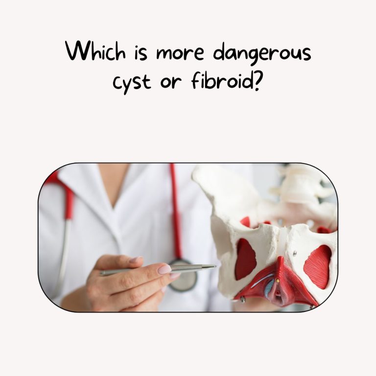 Which is more dangerous cyst or fibroid?