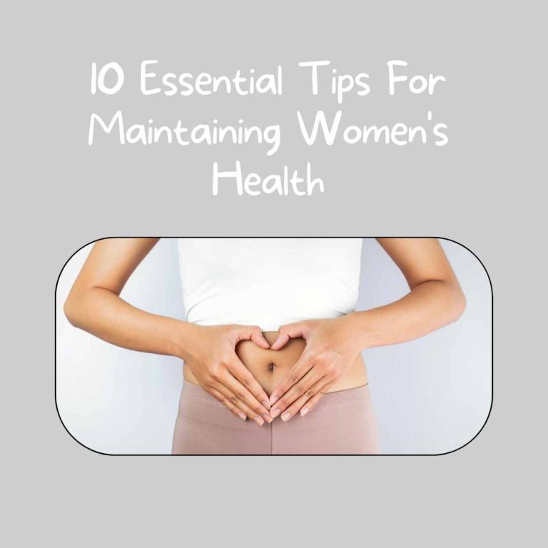 10 Essential Tips For Maintaining Women Health
