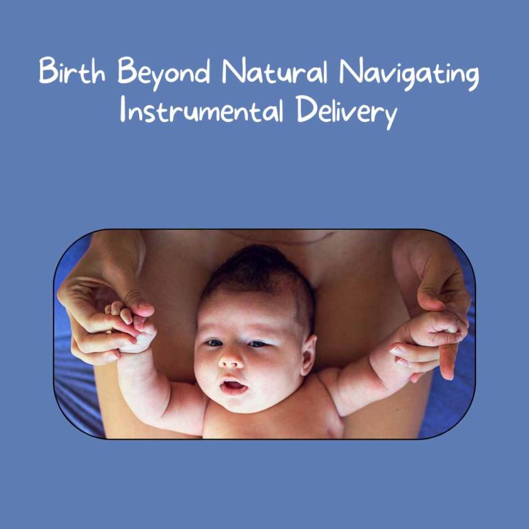 Birth Beyond Natural Navigating Instrumental Delivery