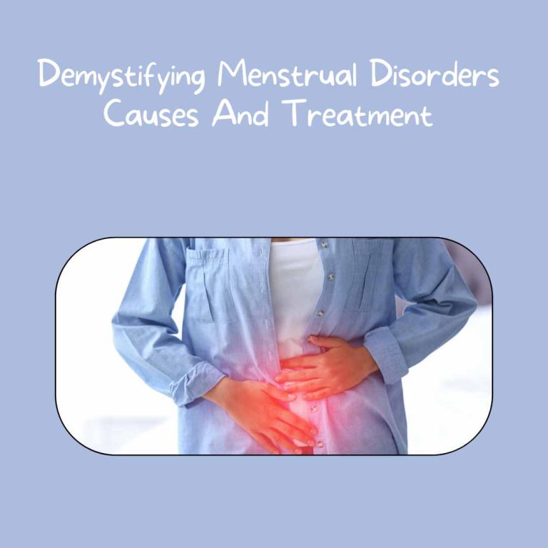 Demystifying Menstrual Disorders Causes And Treatment