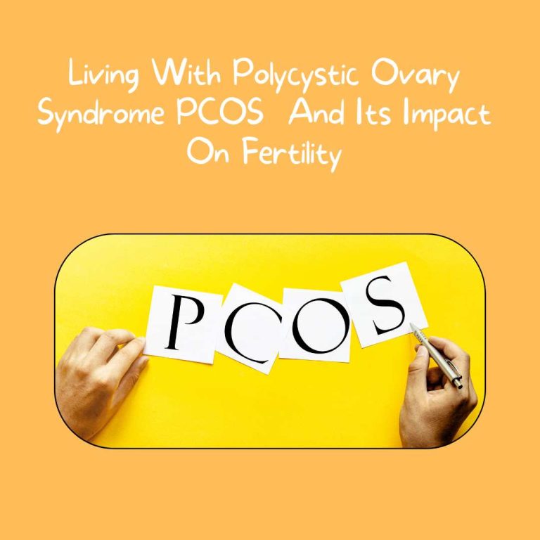 Living With Polycystic Ovary Syndrome PCOS  And Its Impact On Fertility