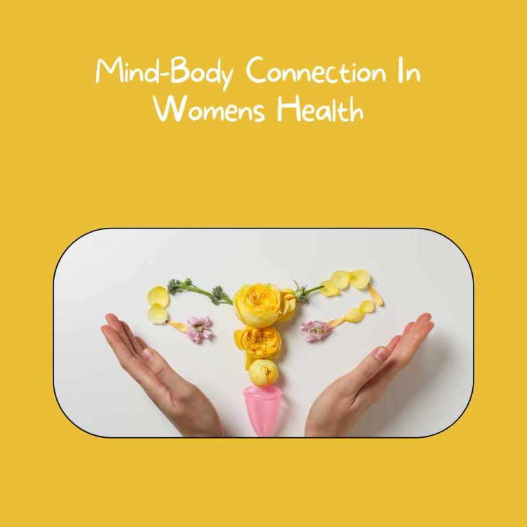 Mind-Body Connection In Womens Health