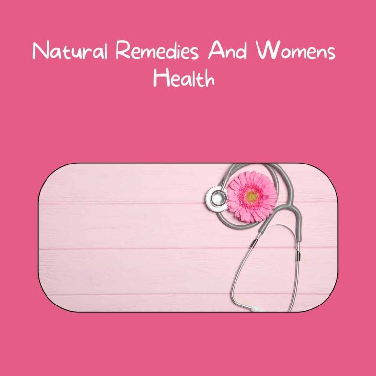 Natural Remedies And Womens Health