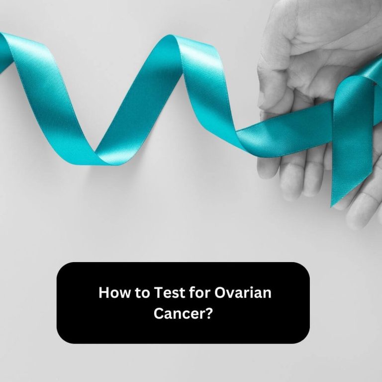 How to Test for Ovarian Cancer?